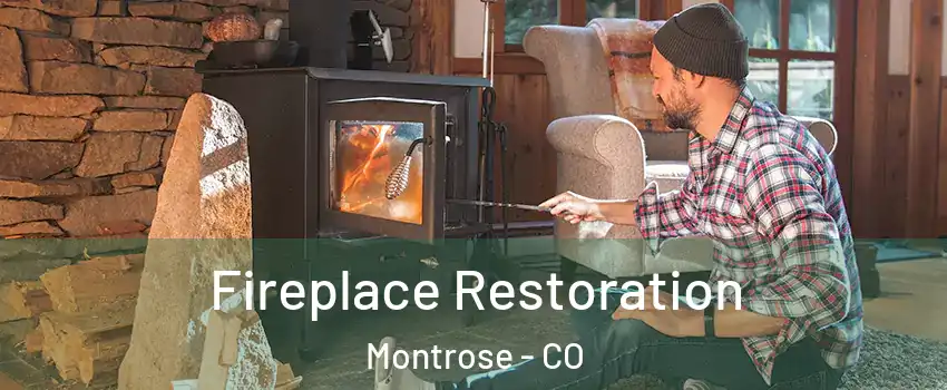  Fireplace Restoration Montrose - CO