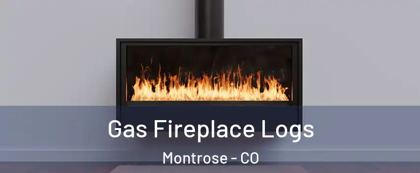  Gas Fireplace Logs Montrose - CO