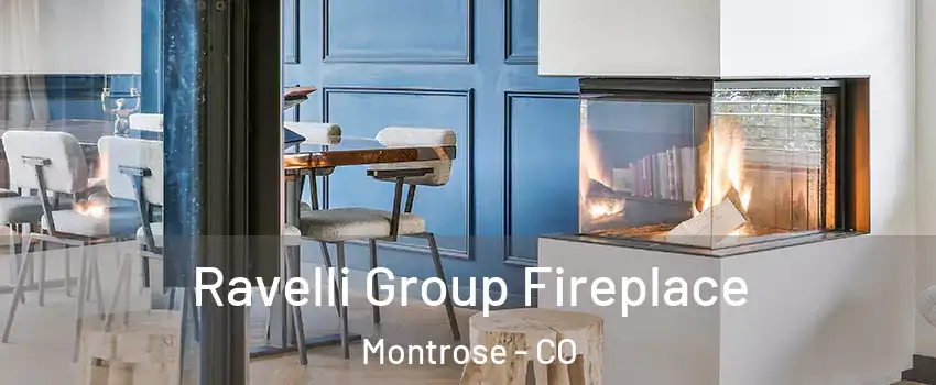  Ravelli Group Fireplace Montrose - CO